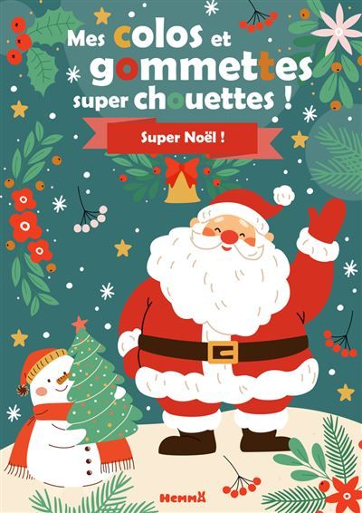 Mes colos et gommettes super chouettes ! Super Noël !