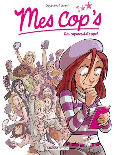 Mes cop's - tome 01 Des copines à l'appel