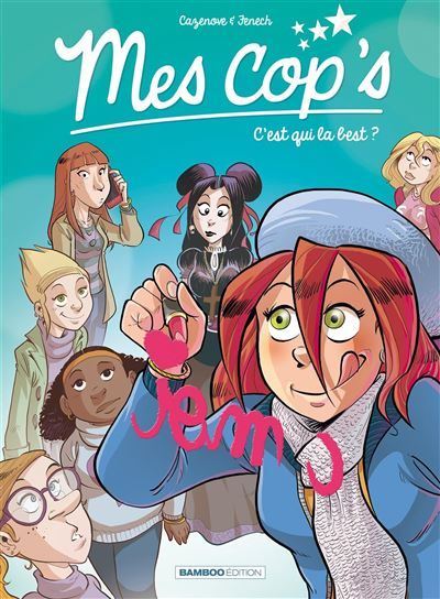 Mes cop's - tome 02 C'est qui la best ?