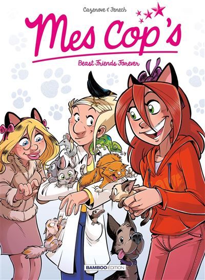 Mes cop's - tome 09 - top humour Beast Friends Forever