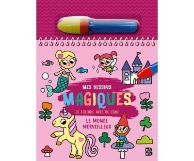 Mes dessins magiques - Le monde merveilleux + feutre