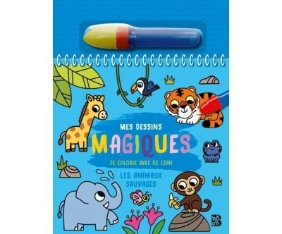 Mes dessins magiques - Les animaux sauvages + feutre