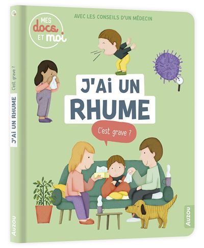 Mes docs et moi - J'ai un rhume c'est grave ?