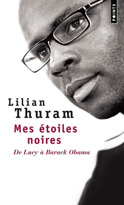 Mes étoiles noires De Lucy à Barack Obama