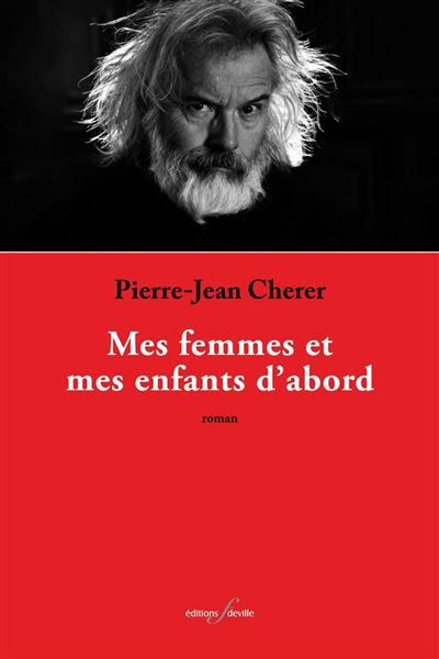 Mes femmes et mes enfants d'abord