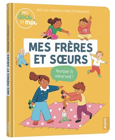 Mes frères et soeurs pourquoi ils m'énervent ?
