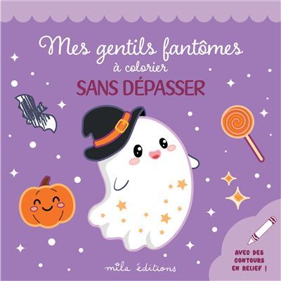 Mes gentils fantômes à colorier sans dépasser Avec des contours en relief pailletés !