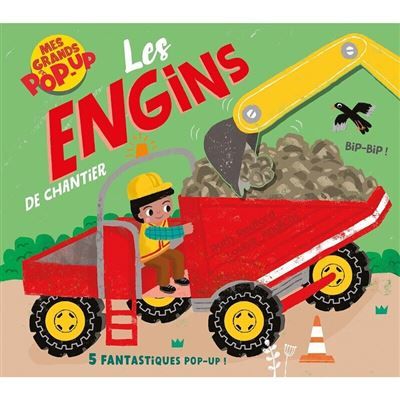 Mes grand pop-up - Les engins de chantier - Louise Anglicas