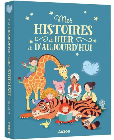 Mes histoires d'hier et d'aujourd'hui - Pauline Caudriller