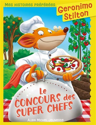 Mes histoires préférées - Le Concours des super chefs