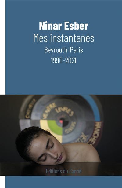 Mes Instantanés Beyrouth-Paris 1990-2021