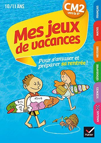 Couverture de Mes jeux de vacances CM2 vers la 6e, 10-11 ans Avec un crayon gomme par Albert Cohen