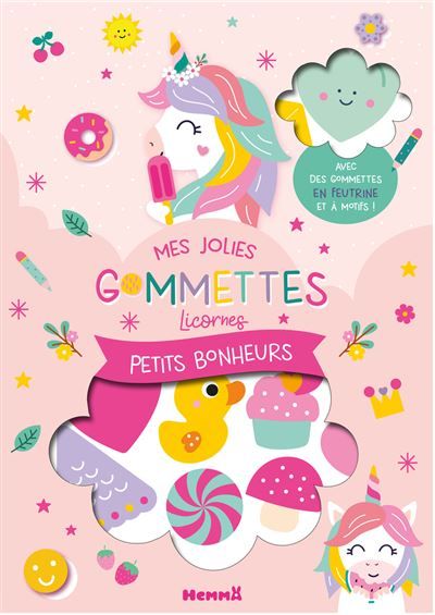 Mes jolies gommettes licornes - Petits bonheurs - Avec des gommettes en feutrines et à motifs ! -  Carotte Et Compagnie