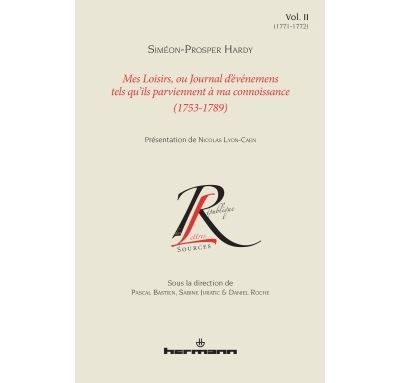 Mes loisirs ou Journal d'événemens tels qu'ils parviennent à ma connoissance (1753-1789), Volume 2 1771-1772