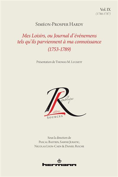 Mes Loisirs, ou Journal d'événemens tels qu'ils parviennent à ma connoissance (1753-1789), Volume 9 (1786-1787)