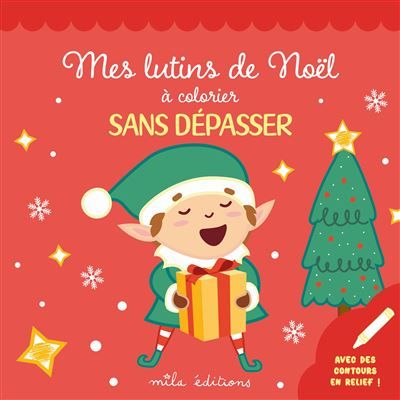 Mes lutins de Noël à colorier sans dépassser Avec des contours en relief pailletés !