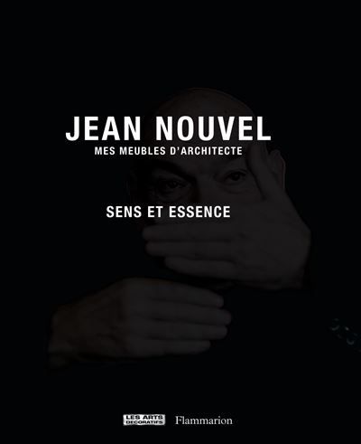 Mes meubles d'architecte Sens et essence