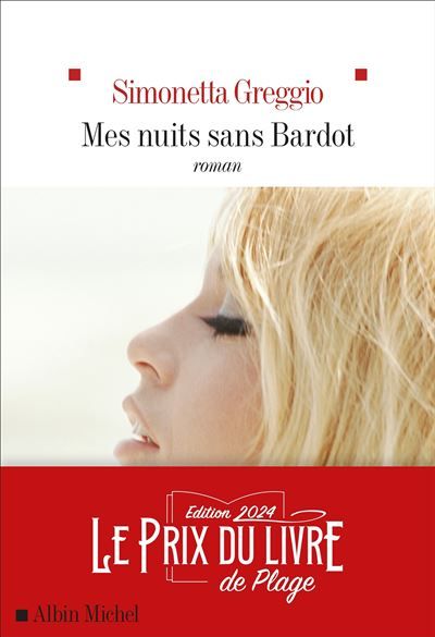 Mes nuits sans Bardot Prix du livre de plage 2024