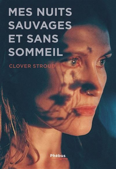 Mes nuits sauvages et sans sommeil