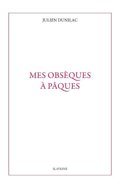Mes obseques a paques
