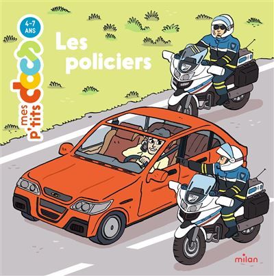 MES P'TITS DOCS - Les Policiers - Dès 4 ans