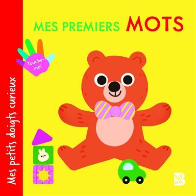 Mes petits doigts curieux - Mes premiers mots
