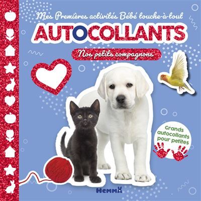 Mes premières activités - Autocollants - Nos petits compagnons - Grands autocollants pour petites mains