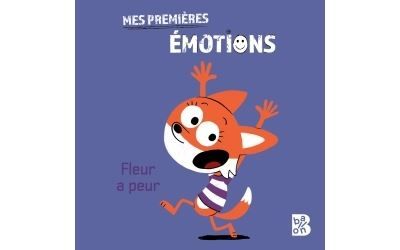 Mes premières émotions - Fleur a peur