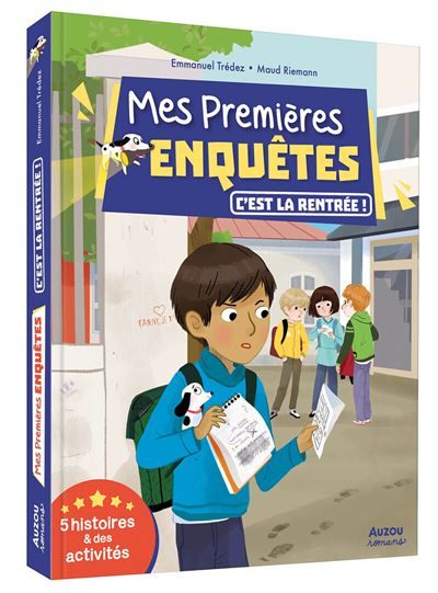 Mes premières enquêtes - C'est la rentrée - 5 histoires et des activités - Maud Riemann