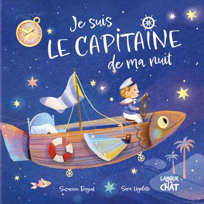 Mes premières histoires - Je suis le capitaine de ma nuit - Sara Ugolotti
