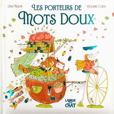 Mes premières histoires - Les porteurs de mots doux - Violaine Costa
