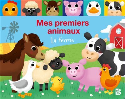 Mes premiers amis - Les animaux de la ferme