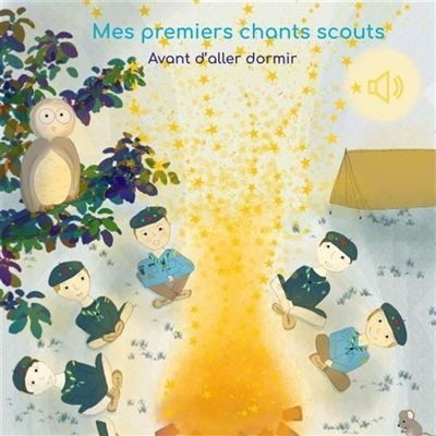 Mes premiers chants scouts Avant d'aller dormir