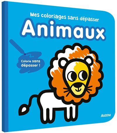 Mes premiers coloriages sans depasser - animaux