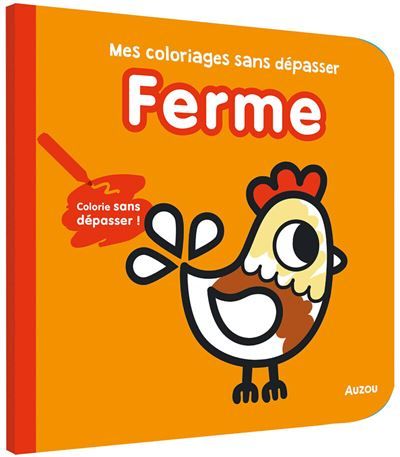 Mes premiers coloriages sans depasser - ferme