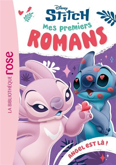 Mes premiers romans Stitch, Tome 05 - Angel est là !