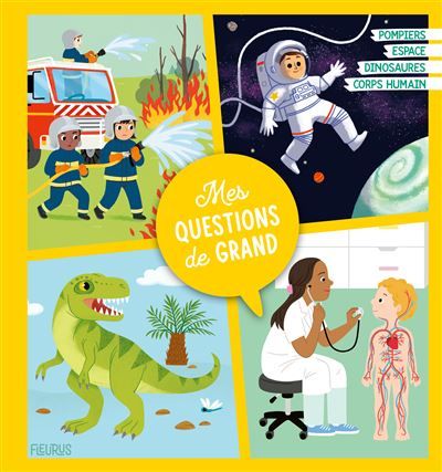 Mes questions de grand Pompiers - Espace - Dinosaures - Corps humain
