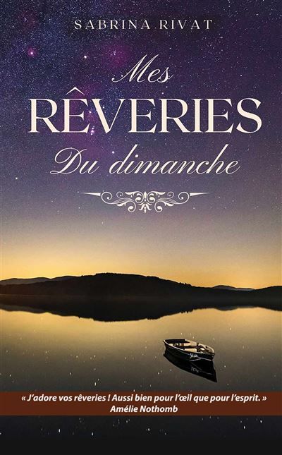 Mes rêveries du dimanche