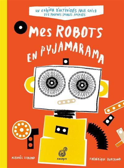 Mes robots en pyjamarama Cahier d'activités