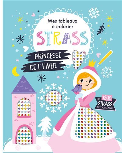 Mes tableaux à colorier strass - Princesse de l'hiver
