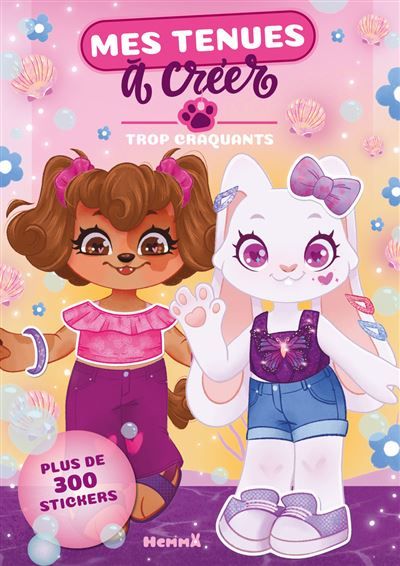 Mes tenues à créer - Trop craquants - Plus de 400 stickers - Pauline Marlet