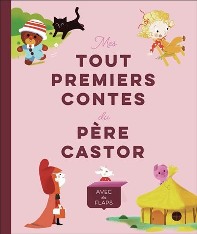 Mes tout premiers contes du Père Castor Avec des flaps