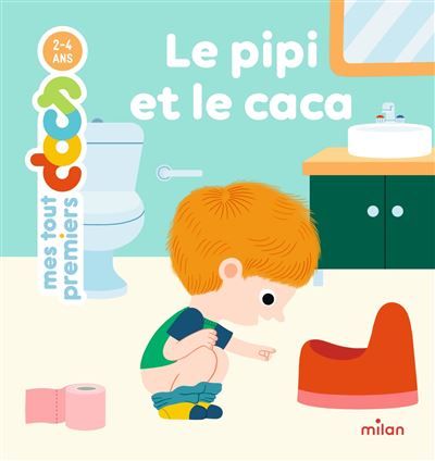 MES TOUT PREMIERS DOCS - Le Pipi et le caca - Dès 2 ans