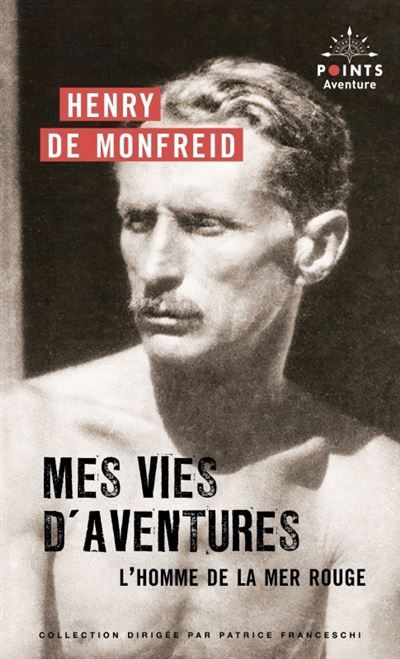 Mes vies d'aventures L'homme de la mer Rouge