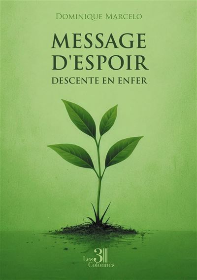 Message d'espoir descente en enfer