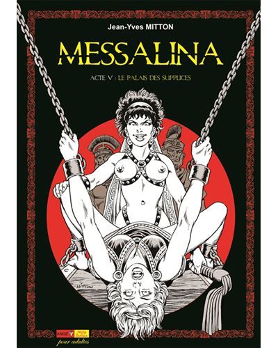 Messalina Acte 05 La palais des supplices