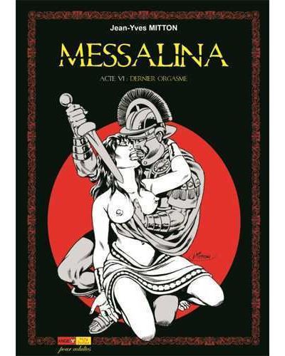 Messalina Acte 06 Dernier orgasme