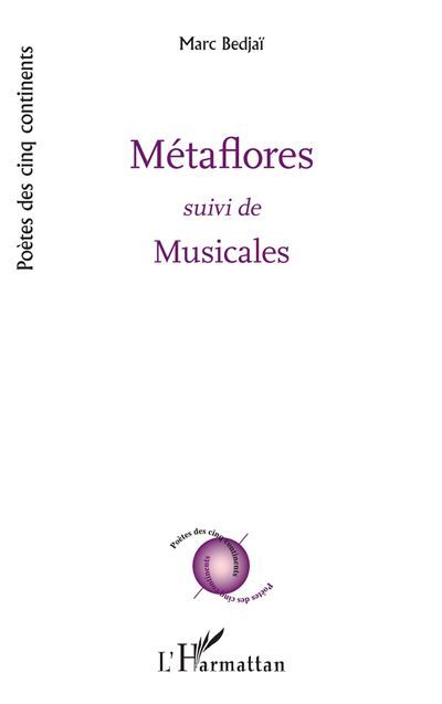 Métaflores suivi de Musicales