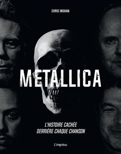 Metallica L'histoire cachée derrière chaque chanson
