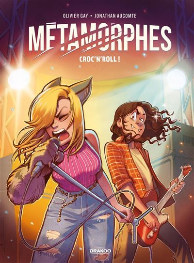Métamorphes - vol. 03 Croc' N' Roll ! - Jonathan Aucomte